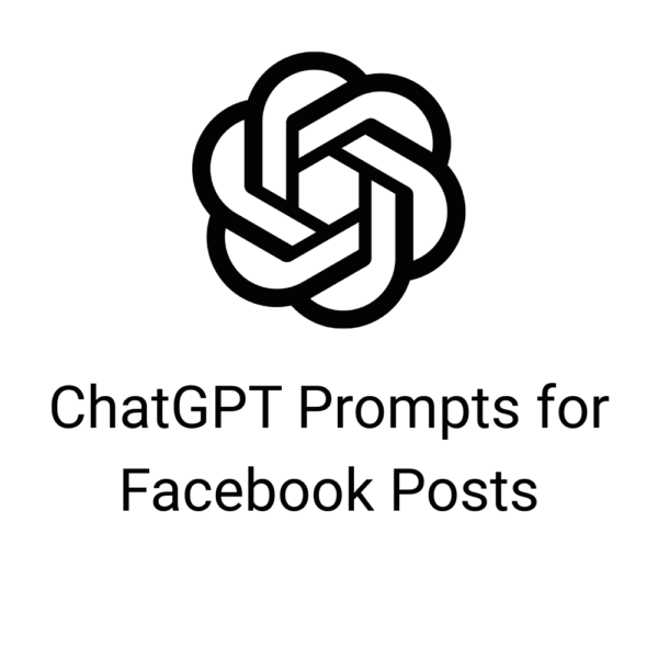 ChatGPT Prompts for Facebook Posts