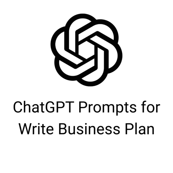 ChatGPT Prompts for Write Business Plan